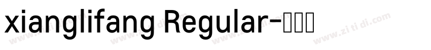 xianglifang Regular字体转换